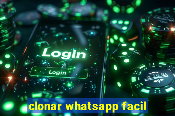 clonar whatsapp facil